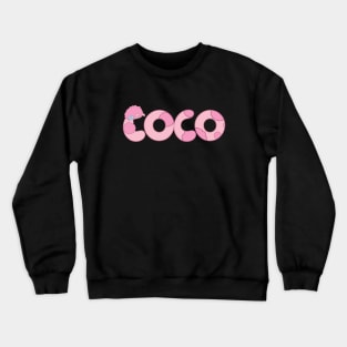 good friends is Coco Dogs Crewneck Sweatshirt